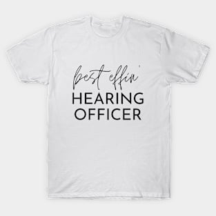 Hearing Officer Gift Idea For Him Or Her, Thank You Present T-Shirt